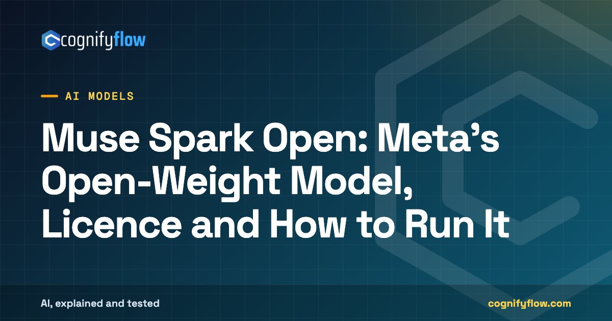 Muse Spark Open: Meta's Open-Weight Model, Licence and How to Run It: CognifyFlow cover